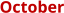 October